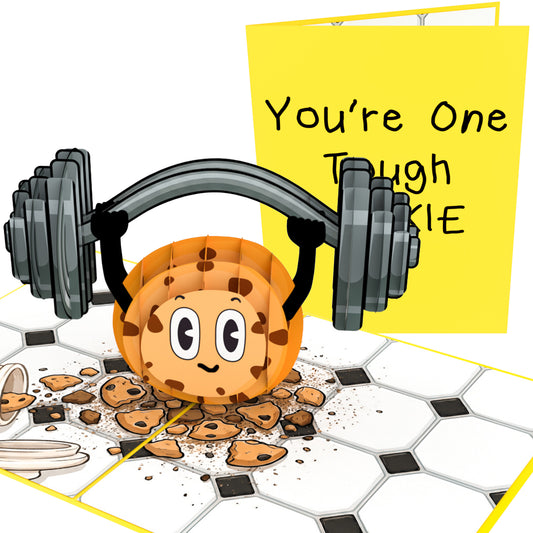 You’re One Tough Cookie Pop Up Card