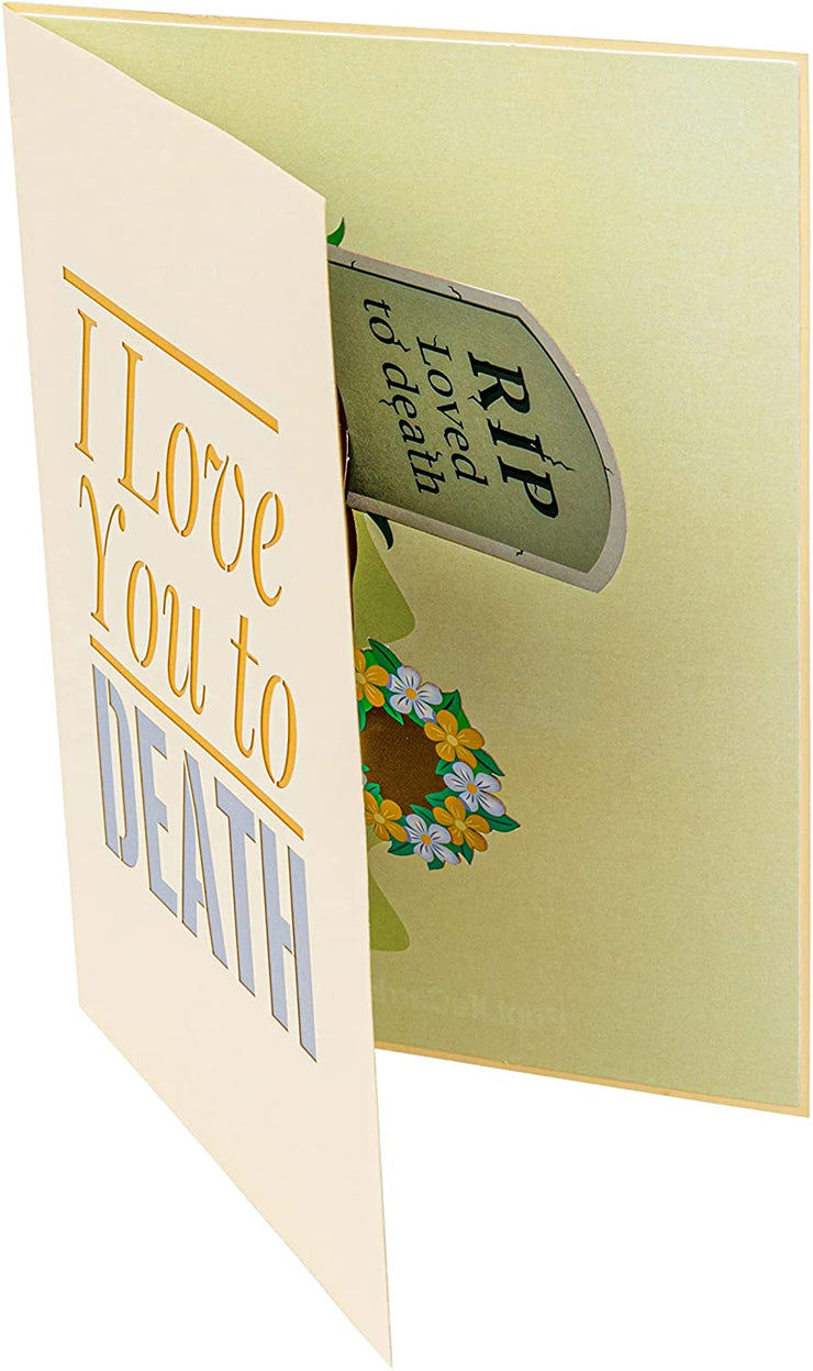 Funny I Love You To Death Pop Up Card